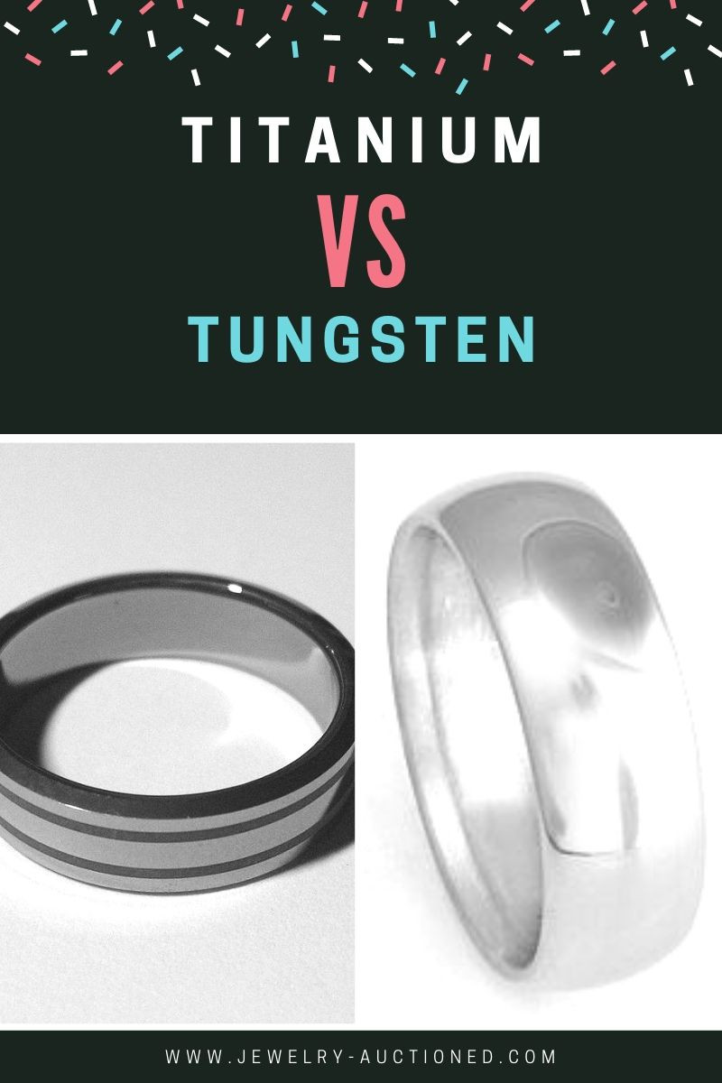 Tungsten Vs. Titanium Jewelry Which One Is Best? Jewelry Auctioned