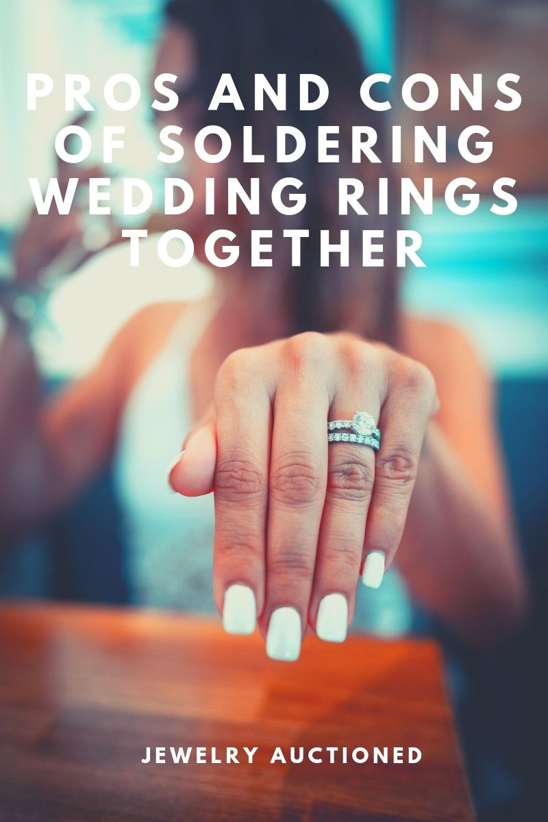 Pros and Cons of Soldering Wedding Rings Together | Jewelry Auctioned