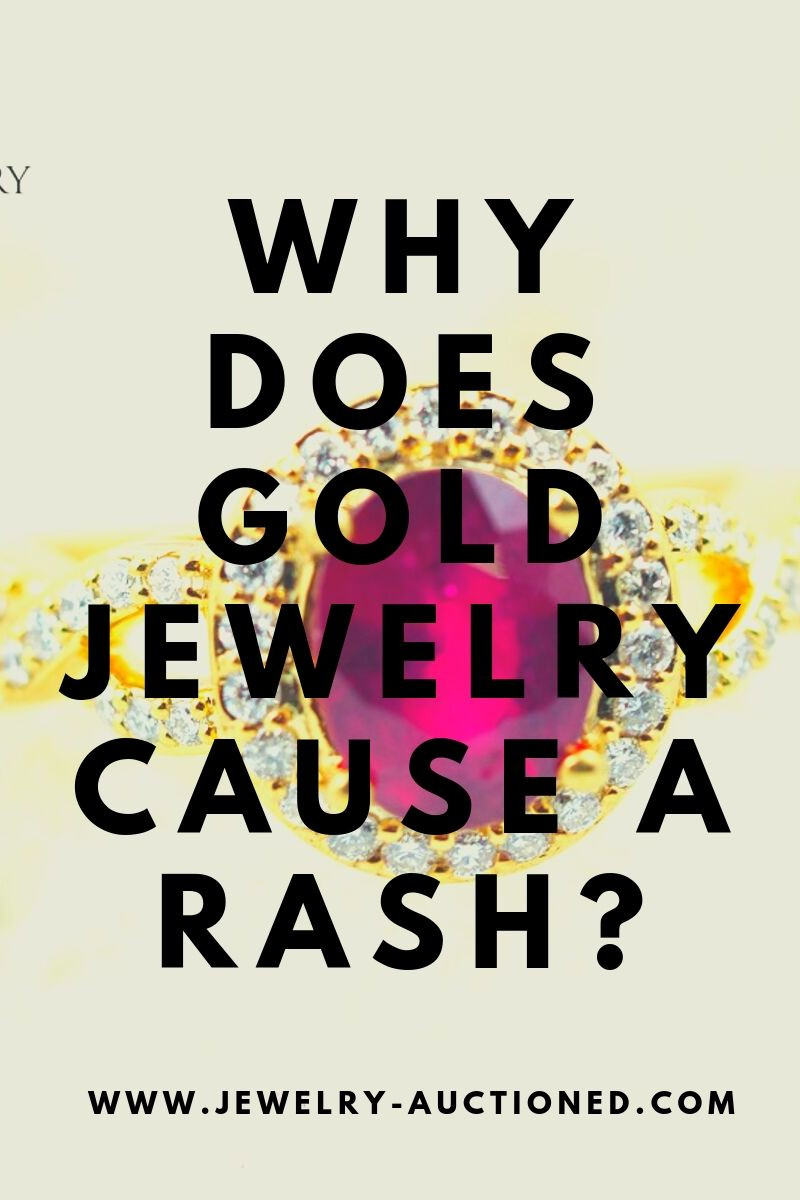 Why Does Gold Jewelry Cause A Rash?