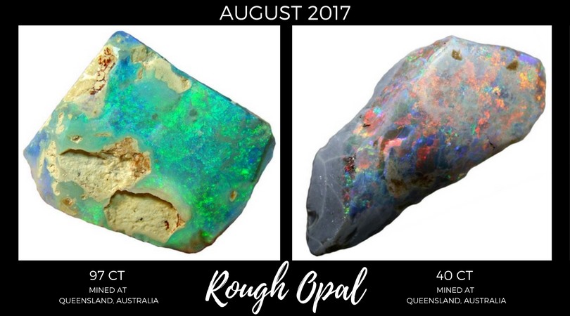 Rough Opal August 2017 Market Review