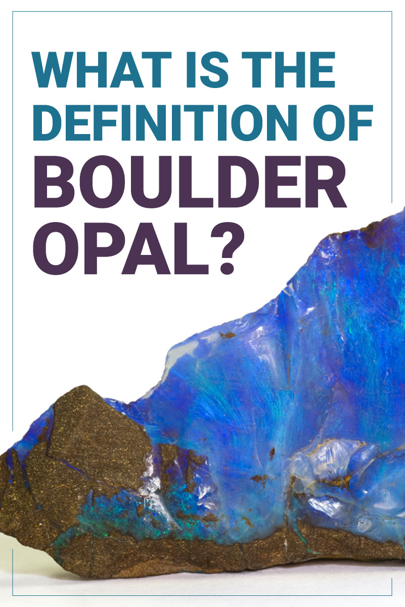 What Is The Definition of Boulder Opal